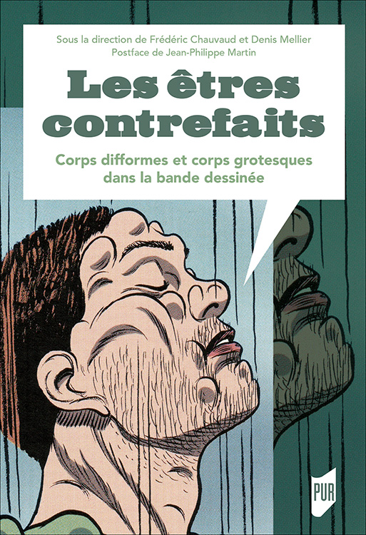 Les êtres contrefaits - Corps difformes et corps grotesques dans la bande dessinée