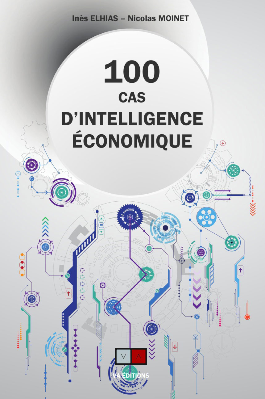 Cent cas d'intelligence économique