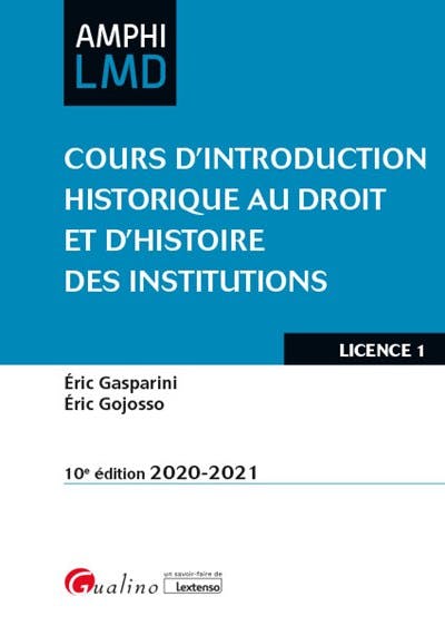Cours d'introduction historique au droit et d'histoire des institutions. Institutions du Haut Moyen Age (V-Xe siècle), 10e édition