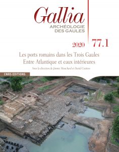 Les ports romains dans les Trois Gaules. Entre Atlantique et eaux intérieures (revue Gallia)