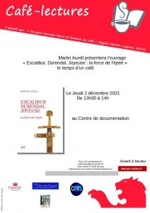 Café-lectures : Excalibur, Durendal, Joyeuse : la force de l'épée