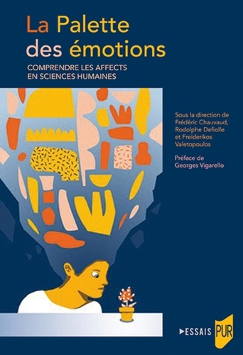 La Palette des émotions - Comprendre les affects en Sciences humaines